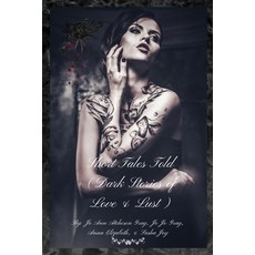 (英文圖書) Short Tales Told (Dark Stories of Love & Lust) 平裝版, Jo Ann Gray, 英文