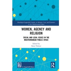 (英文圖書) Women Agency and Religion: Social and Legal Issues in the Mediterranean Public... 精裝版, Routledge, 英文