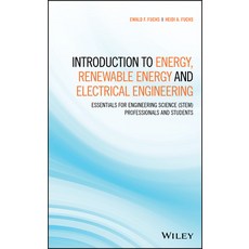 Introduction to Energy Renewable Energy and Electrical Engineering: Essentials for Engineering Scie... 精裝版, Wiley, 英文