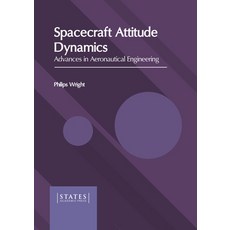 (英文圖書) Spacecraft Attitude Dynamics: Advances in Aeronautical Engineering 精裝版, States Academic Press, 英文