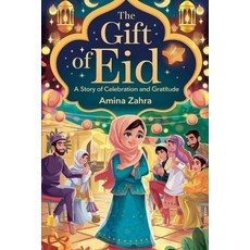(英文圖書) The Gift of Eid 平裝版, Arcane Horizons Publishing, 英文