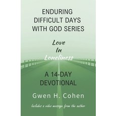(英文圖書) Enduring Difficult Days with God 14-Day Devotional: Love In Loneliness 平裝版, Independently Published, 英文