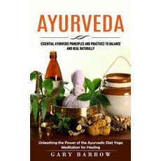 (英文圖書) Ayurveda: Essential Ayurvedic Principles and Practices to Balance and Heal Naturally (Unleash... 平裝版, Jackson Denver, 英文