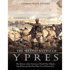 (英文圖書) The Second Battle of Ypres: The History of the Notorious World War I Battle that Witnessed th... 平裝版, Createspace Independent Pub..., 英文