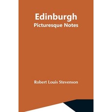 (英文圖書) Edinburgh; Picturesque Notes 平裝版, Alpha Edition, 英文