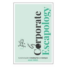 (英文圖書) Corporate Escapology: A Practical Guide to Breaking Free and Moving on 平裝版, Practical Inspiration Publi..., 英文
