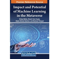(英文圖書) Impact and Potential of Machine Learning in the Metaverse 精裝版, IGI Global, 英文