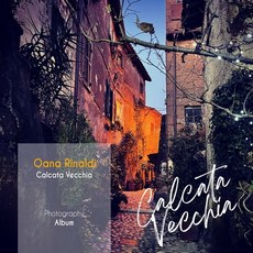 Calcata Vecchia. Photography Album 平裝版, Independently Published, 英文