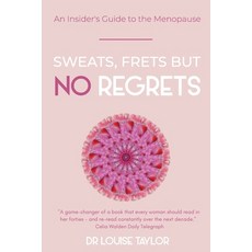 (英文圖書) Sweats Frets but no Regrets: An insider's guide to the menopause 平裝版, Independently Published, 英文