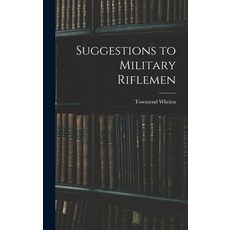 (英文圖書) Suggestions to Military Riflemen 精裝版, Legare Street Press, 英文