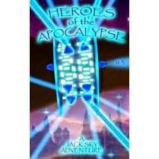 (英文圖書)Heroes of the Apocalypse #3: A Christian Version of Peter Pan 平裝版, Createspace Independent Pub..., 英文