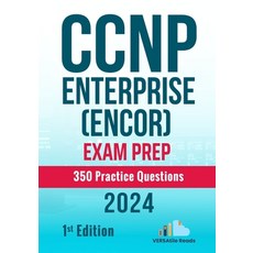 (英文圖書) CCNP Enterprise (ENCOR) Exam Prep 350 Practice Questions: 1st Edition - 2024 平裝版, Independently Published, 英文