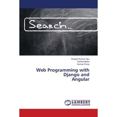 (英文圖書) Web Programming with Django and Angular 平裝版, LAP Lambert Academic Publis..., 英文