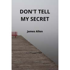 (英文圖書) Don't Tell My Secret 平裝版, James Allen, 英文