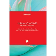 (英文圖書) Habitats of the World: Biodiversity and Threats 精裝版, Intechopen, 英文