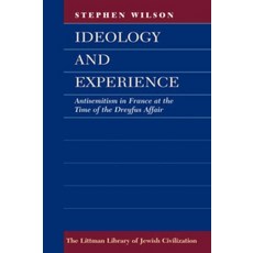(英文圖書) Ideology and Experience: Antisemitism in France at the Time of the Dreyfus Affair 平裝版, Littman Library of Jewish C..., 英文
