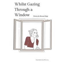 Whilst Gazing Through a Window 平裝版, Independently Published, 英文