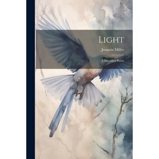 (英文圖書) Light: A Narrative Poem 平裝版, Legare Street Press, 英文