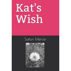 (英文圖書)Kat's Wish 平裝版, Independently Published, 英文