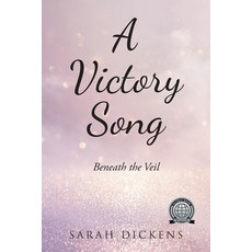 (英文圖書)A Victory Song: Beneath The Veil 平裝版, Christian Faith Publishing, 英文