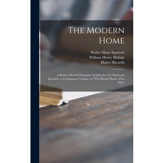 (英文圖書) The Modern Home: a Book of British Domestic Architectvre for Moderate Incomes: a Companion Vo... 精裝版, Legare Street Press, 英文