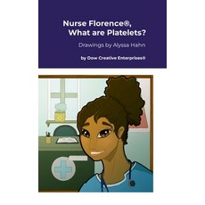 (英文圖書) Nurse Florence(R) What are Platelets? 精裝版, Lulu.com, 英文
