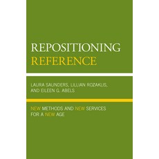 (英文圖書) Repositioning Reference: New Methods and New Services for a New Age 平裝版, Rowman & Littlefield Publis..., 英文