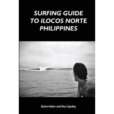 (英文圖書) Surfing Guide to Ilocos Norte Philippines 平裝版, Phantasea Books, 英文