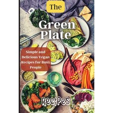 (英文圖書) The Green Plate: Healthy and Delicious Meals for the Whole Family 平裝版, Zara Roberts, 英文