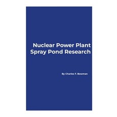 (英文圖書) Nuclear Power Plant Spray Pond Research 平裝版, Lulu.com, 英文