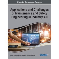 Applications and Challenges of Maintenance and Safety Engineering in Industry 4.0 精裝版, Engineering Science Reference, 英文