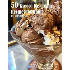 (英文圖書) 50 Greece Ice Cream Recipes for Home 平裝版, Marick Booster, 英文