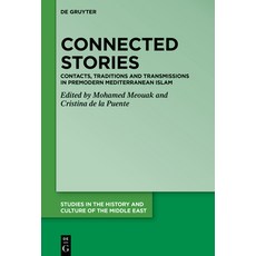 (英文圖書) Connected Stories: Contacts Traditions and Transmissions in Premodern Mediterranean Islam 精裝版, de Gruyter, 英文