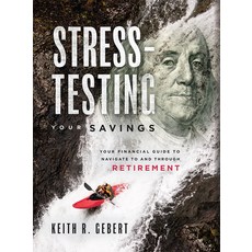 (英文圖書) Stress-Testing Your Savings: Your Financial Guide to Navigate to and Through Retirement 精裝版, Advantage Media Group, 英文