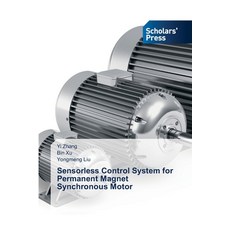 (英文圖書) Sensorless Control System for Permanent Magnet Synchronous Motor 平裝版, Scholars' Press, 英文