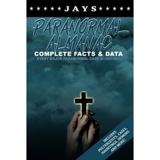 (英文圖書) Jays Paranormal Almanac: Complete Facts & Data - Every Major Paranormal Event in History (Inc... 平裝版, Independently Published, 英文