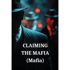 (英文圖書) CLAIMING THE MAFIA (Mafia) 平裝版, Solomon Driscoll, 英文