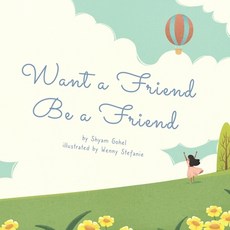 (英文圖書)Want a Friend Be a Friend 平裝版, Independently Published, 英文