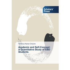 Academic and Self-Concept: A Quantitative Study of EBD Students 平裝版, Scholars' Press, 英文
