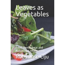 (英文圖書) Leaves as Vegetables: Food Significance and Nutritional Information 平裝版, Independently Published, 英文