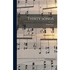 (英文圖書) Thirty Songs 精裝版, Legare Street Press, 英文