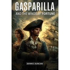 (英文圖書)Gasparilla and The Winds of Fortune 平裝版, Dennis Duncan, 英文