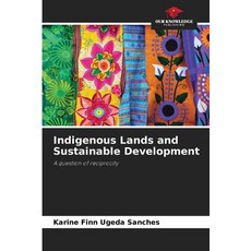 (英文圖書) Indigenous Lands and Sustainable Development 平裝版, Our Knowledge Publishing, 英文