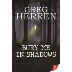 (英文圖書) Bury Me in Shadows 平裝版, Bold Strokes Books, 英文