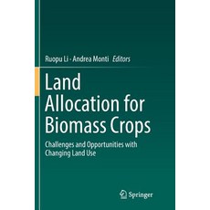 (英文圖書) Land Allocation for Biomass Crops: Challenges and Opportunities with Changing Land Use 平裝版, Springer, 英文