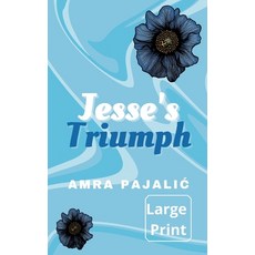 (英文圖書) Jesse's Triumph 精裝版, Pishukin Press, 英文