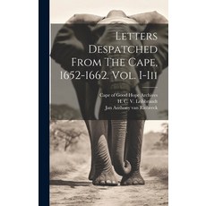 (英文圖書) Letters Despatched From The Cape 1652-1662. Vol. I-iii 精裝版, Legare Street Press, 英文