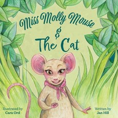 (英文圖書)Miss Molly Mouse and the Cat 平裝版, Jan C Hill, 英文