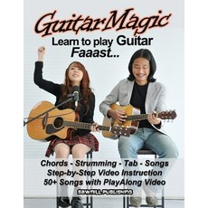 (英文圖書) Guitar Magic - Learn Guitar Faaast: A No-Nonsense Approach for New Guitar Players 平裝版, Independently Published, 英文