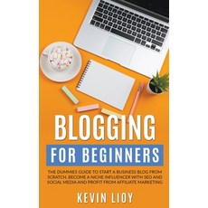 (英文圖書) Blogging for Beginners: The Dummies Guide to Start a Business Blog from Scratch Become a Nic... 平裝版, Kevin Lioy, 英文